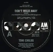 Toni Childs - Don't Walk Away / Stop Your Fussin'