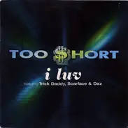 Too Short ‎ - I Luv