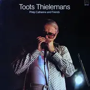 Toots Thielemans - Philip Catherine And Friends
