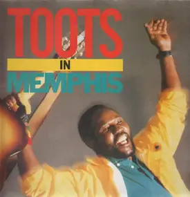 Toots Hibbert - Toots in Memphis