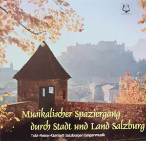 Tobi Reiser Quintett - Musikalischer Spaziergang durch Stadt und Land Salzburg