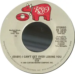 Today - (Baby) I Can't Get Over Losing You