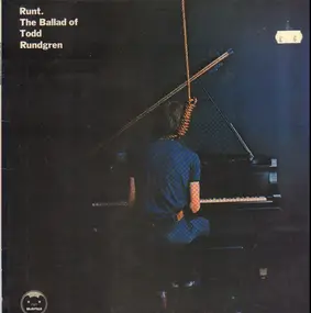 Todd Rundgren - Runt, The Ballad of Todd Rundgren