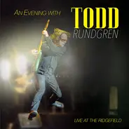 Todd Rundgren - An Evening With Todd Rundgren - Live At Ridgefield