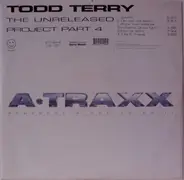 Todd Terry - The Unreleased Project Part 4