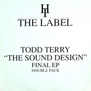 Todd Terry - 'The Sound Design' Final EP