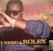 Toddy Tee - I Need A Rolex