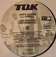 Tok - She's Hotter / She's Hot
