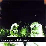 Tolchock - In The Name Of Tolchock