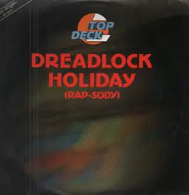 Top Deck - Dreadlock Holiday (Rap-Sody)