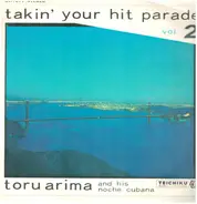 Toru Arima - Takin' Your Hit Parade Vol. 2