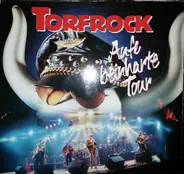 Torfrock - Aufe Beinharte Tour
