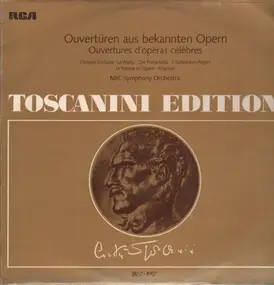 Arturo Toscanini - Ouvertüren aus bekannten Opern I