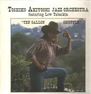 Toshiko Akiyoshi Jazz Orchestra - Ten Gallon Shuffle