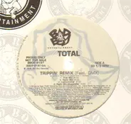 Total - Trippin' Remix / What About Us (Remix)
