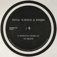 Total Science & Baron - Monkey See, Monkey Do