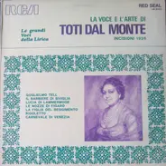 Toti Dal Monte - La Voce E L'Arte Di Toti Dal Monte