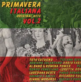 Toto Cutugno - Primavera Italiana Original Hits Vol. 2