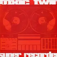 Toxic Twin - Super Recorder
