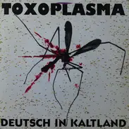 Toxoplasma / Small But Angry - Split 7'