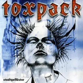 Toxpack - STADTGEFL�STER