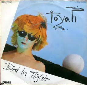 Toyah - Bird In Flight