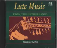 Toyohiko Satoh - Lute Music from the Netherlands