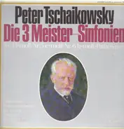 Tschaikowsky / Staatl. Sinfo-Orch UdSSR, Swetlanow - Die 3 Meister-Sinfonien / Nr.4 f-moll, Nr.5 e-moll, Nr.6 h-moll