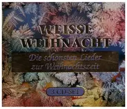 Tschaikowsky / Schöneberger Sängerknaben a.o. - Weiße Weihnacht (Die Schönsten Lieder Zur Weihnachtszeit)