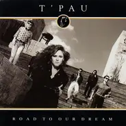 T'Pau - Road To Our Dream