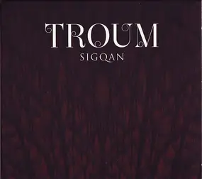 Troum - Sigqan