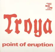 Troya - Point of Eruption