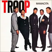 Troop - Mamacita