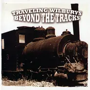 Traveling Wilburys - Beyond The Tracks: Recovered Treasures