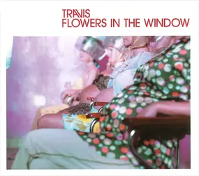 Travis - Flowers In The Window