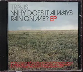 Travis - Why Does It Always Rain On Me? EP