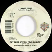 Travis Tritt - Put Some Drive In Your Country/ If I Were A Drinker