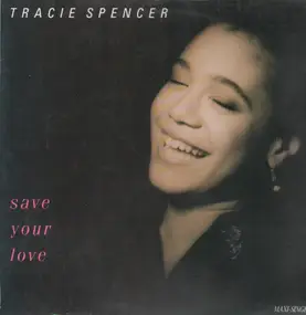 Tracie Spencer - Save Your Love
