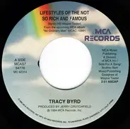 Tracy Byrd - Lifestyles Of The Not So Rich And Famous / You Never Know Just How Good You've Got It