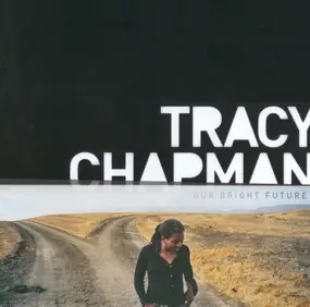 Tracy Chapman - Our Bright Fututre