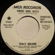 Tracy Nelson - Sweet Soul Music / Nothing I Can't Handle