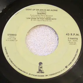 Traffic - Light Up Or Leave Me Alone / Rock And Roll Stew