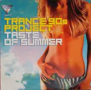 Trance 90s Project - Taste Of Summer