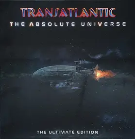 Transatlantic - The Absolute Universe: The Ultimate Edition