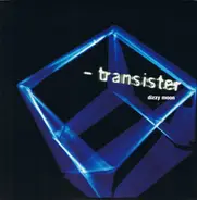 Transister - Dizzy Moon