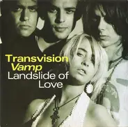 Transvision Vamp - Landslide of love