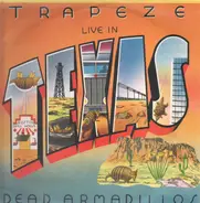 Trapeze - Live In Texas- Dead Armadillos