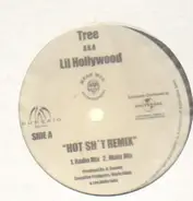 Tree Aka Lil Hollywood Featuring Lil Wayne & Ms. Criss - Hot Sht Remix