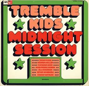 the tremble kids - Midnight Session