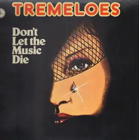 The Tremeloes - Don't Let The Music Die